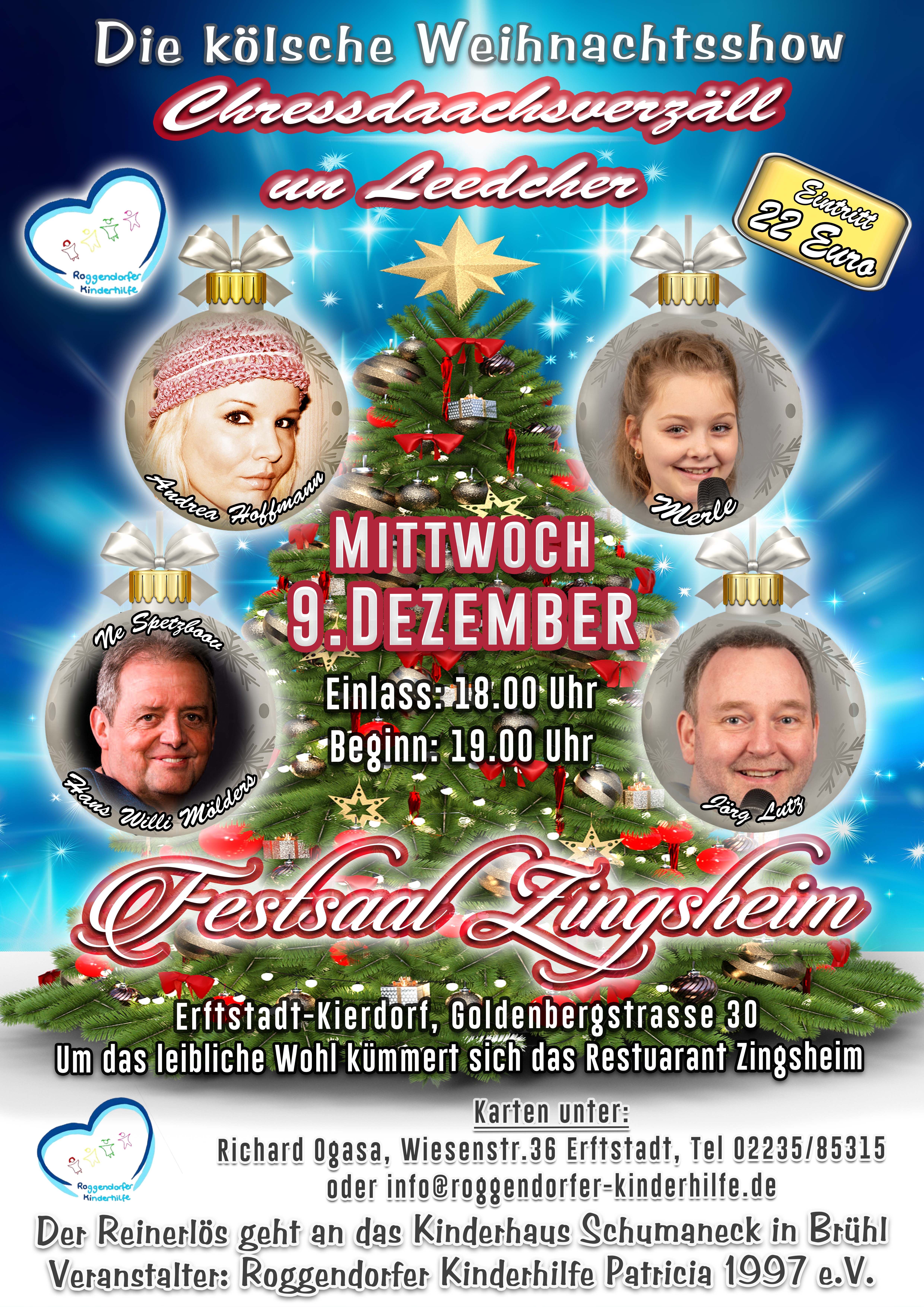 Plakat: Die kölsche Weihnachtsshow „Chressdaachsverzäll un Leedcher" am Mittwoch, 9. Dezember, Einlass 18.00 Uhr, Beginn 19.00 Uhr im Festsaal Zingsheim, Erftstadt-Kierdorf, Goldenbergstraße 30 – mit Ne Spetzboov (Hans Willi Mölders), Andrea Hoffmann, Merle und Jörg Lutz