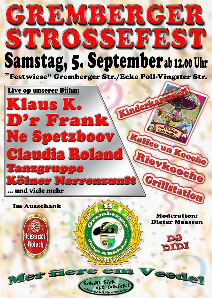 Plakat: Gremberger Strossefest am Samstag, 5. September ab 12.00 Uhr auf der „Festwiese“ Gremberger Str./Ecke Poll-Vingster Str. – live auf der Bühne u. a. Klaus K., D’r Frank, Ne Spetzboov, Claudia Roland und die Tanzgruppe Kölner Narrenzunft